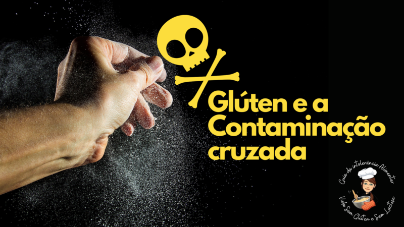 Sem Glúten e Contaminação Cruzada